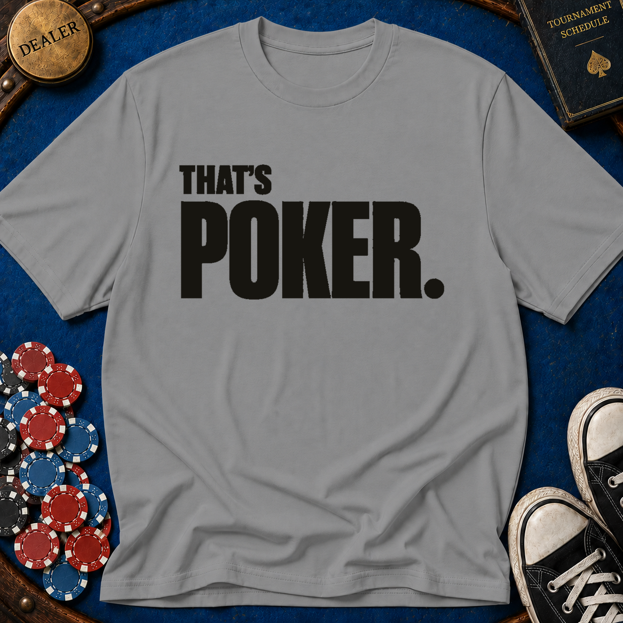 Thats Poker T-Shirt