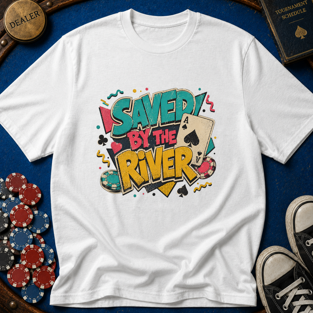 Saved By The River T-Shirt