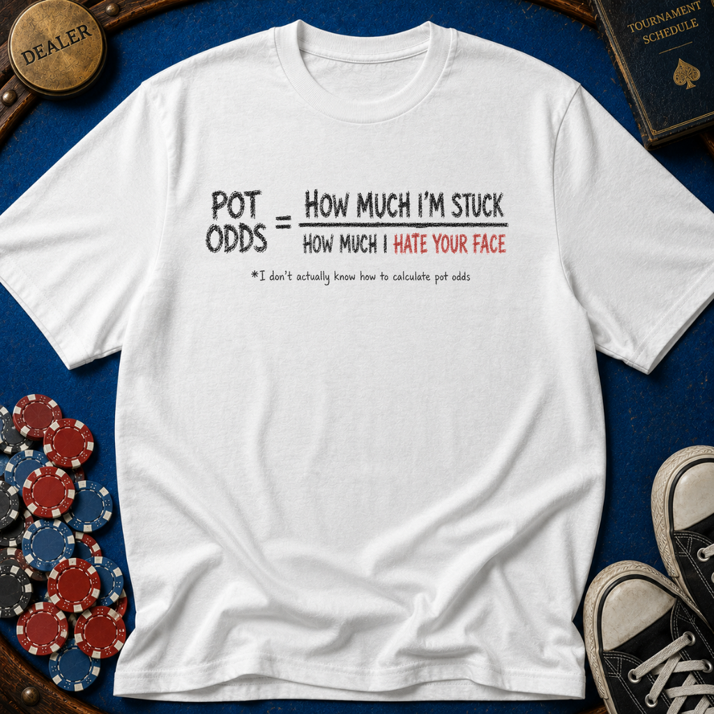 Pot Odds T-Shirt