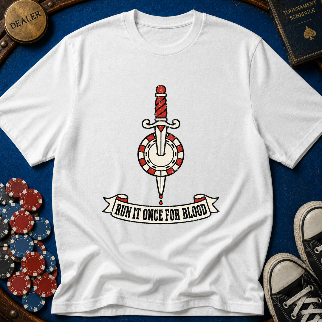 Run It Once For Blood Dagger T-Shirt
