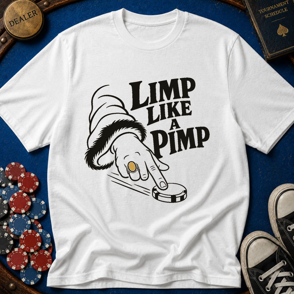 Limp Like A Pimp T-Shirt