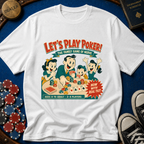 Lets Play Poker T-Shirt