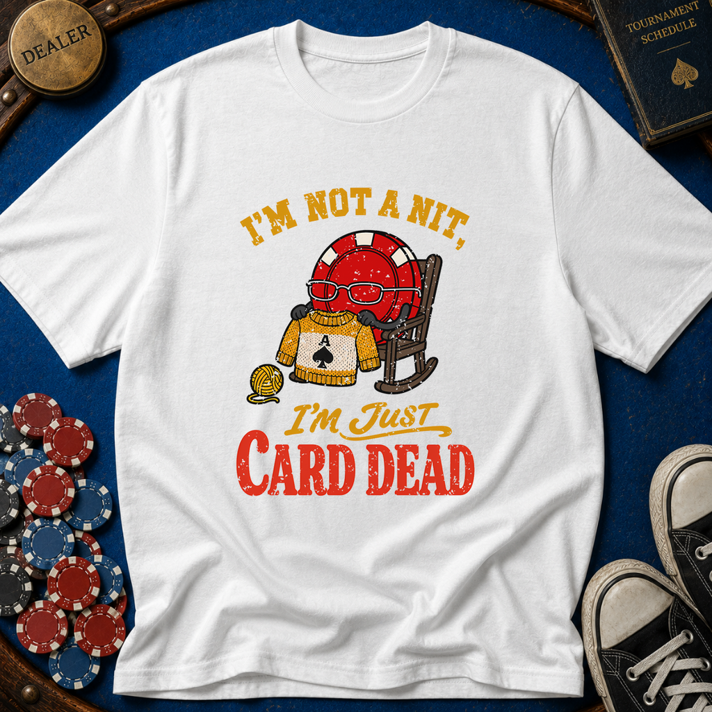 I'm Not A Nit T-Shirt