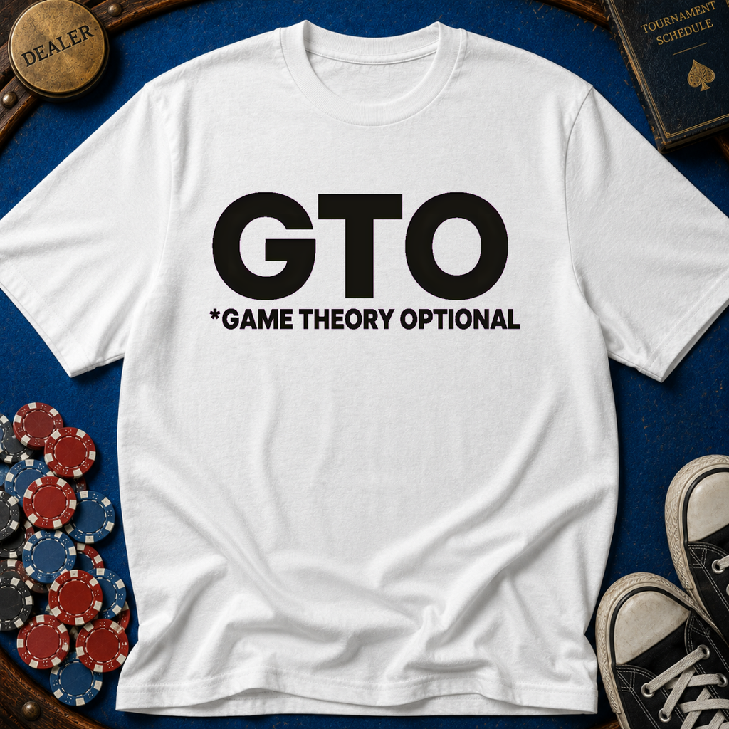 GTO (Game Theory Optional) T-Shirt