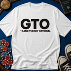 GTO (Game Theory Optional) T-Shirt