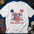 One More Set T-Shirt
