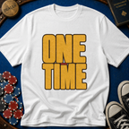 One More Time T-Shirt