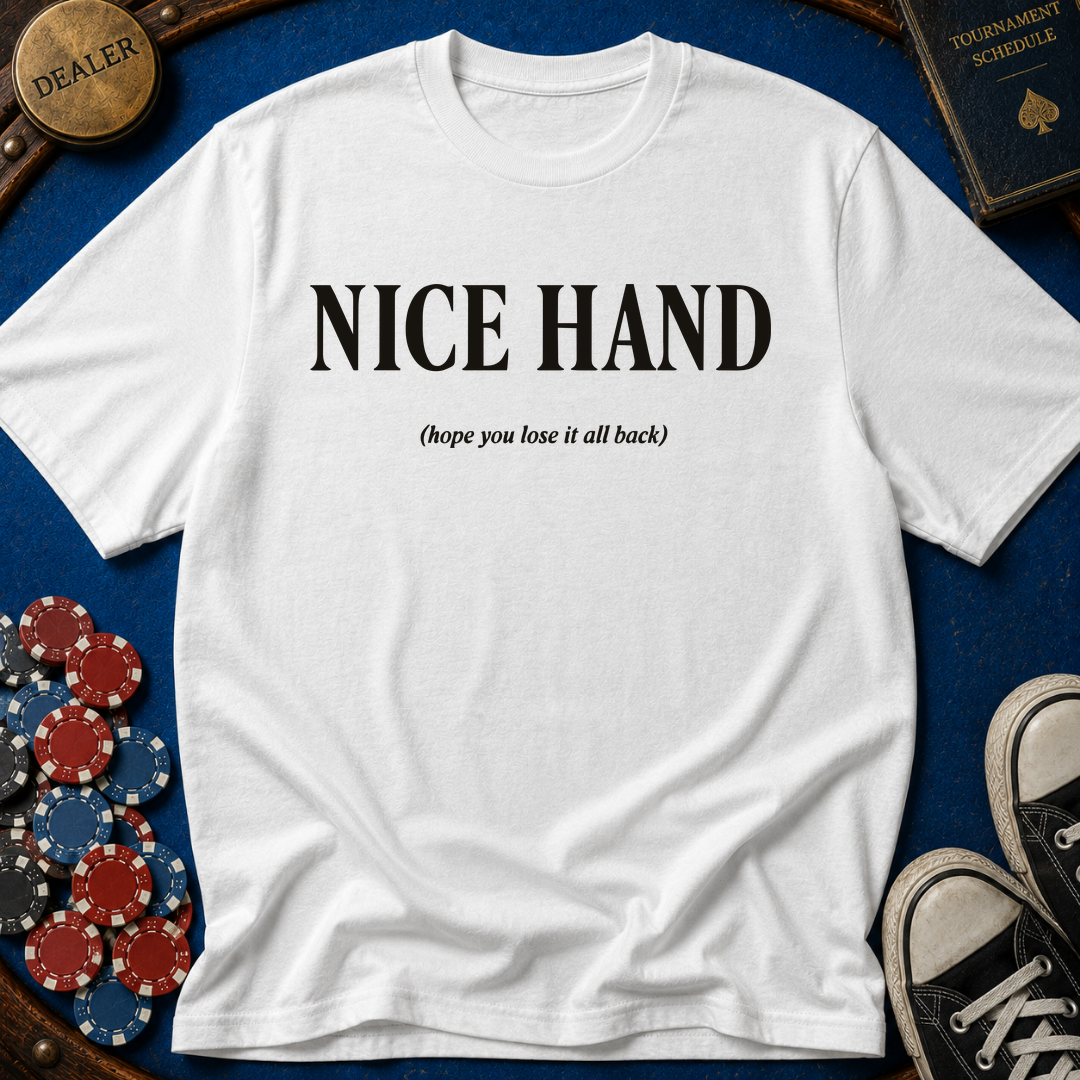 Nice Hand Reveal T-Shirt