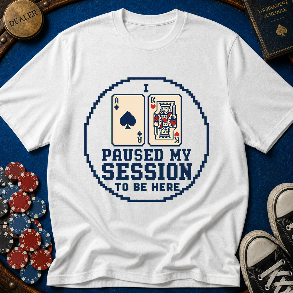 Paused My Session T-Shirt
